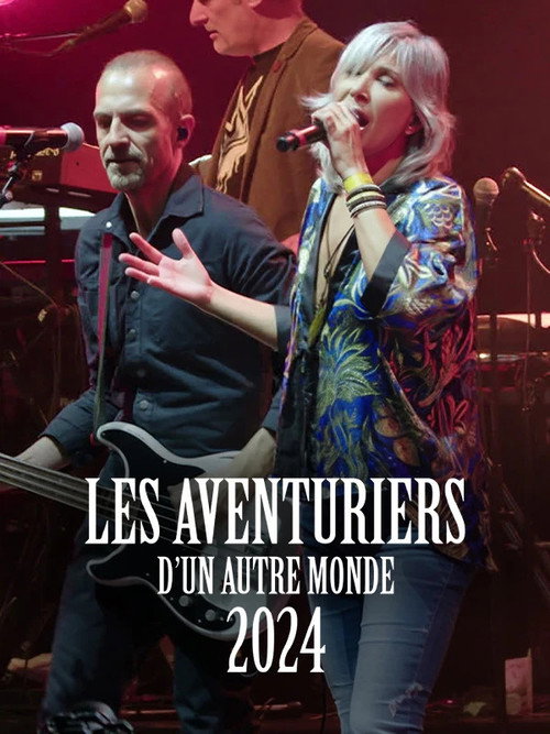Les aventuriers d'un autre monde 2024 poster