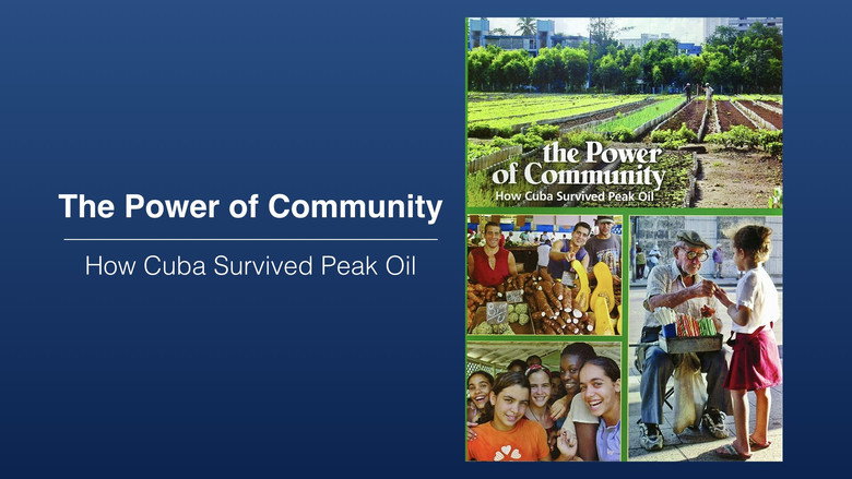 The Power of Community: How Cuba Survived Peak Oil still 1