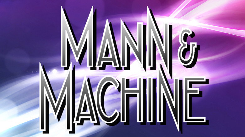Mann & Machine still 1