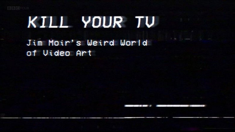 Kill Your TV: Jim Moir’s Weird World of Video Art still 1