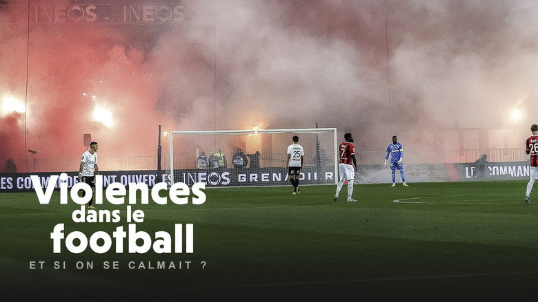 Violence dans le football - Et si on se calmait ? still 1