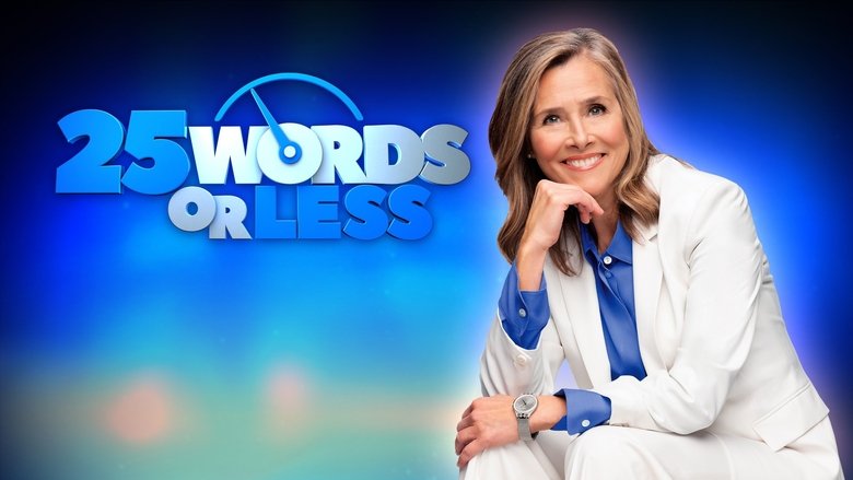 25 Words or Less still 4