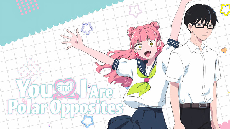 You and I Are Polar Opposites still 1