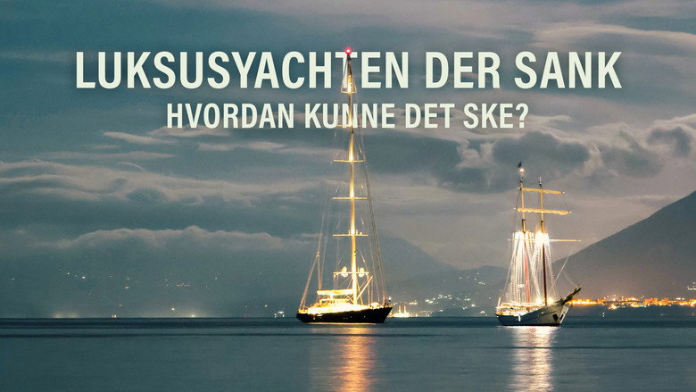 The Sinking of a Superyacht: How Safe is Your Voyage? still 5