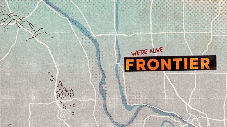 We're Alive: Frontier still 1