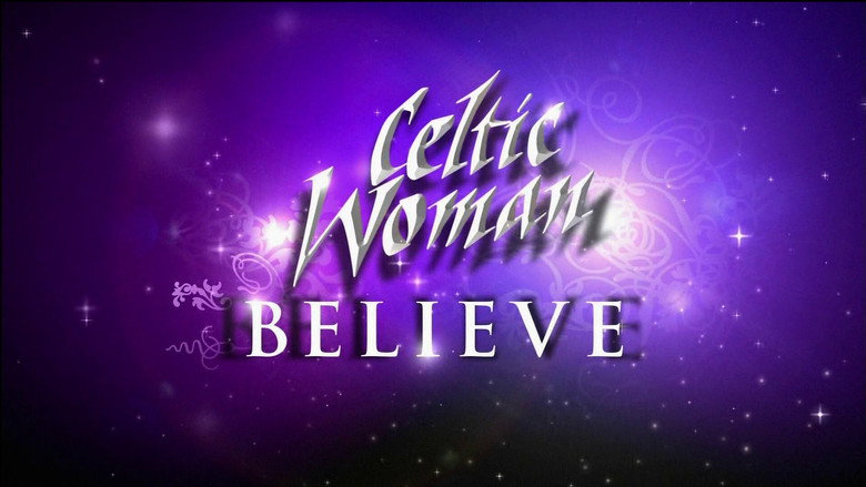 Celtic Woman: Believe still 1