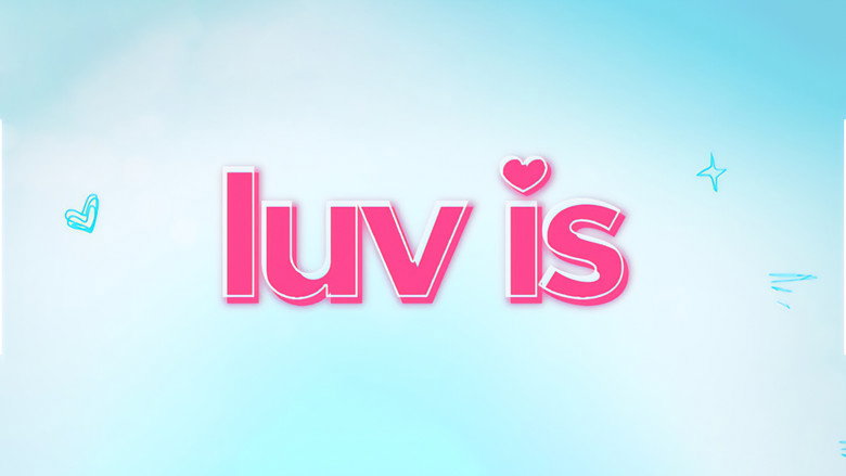 Luv Is still 1