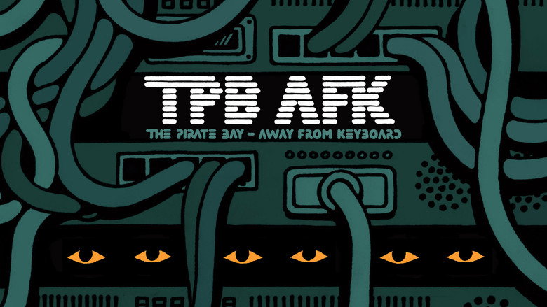 TPB AFK: The Pirate Bay - Away from Keyboard still 1