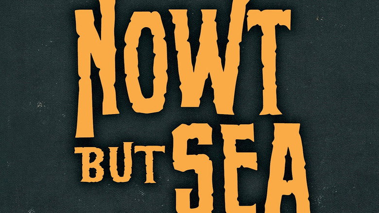 The Delightful Sausage: Nowt But Sea still 1